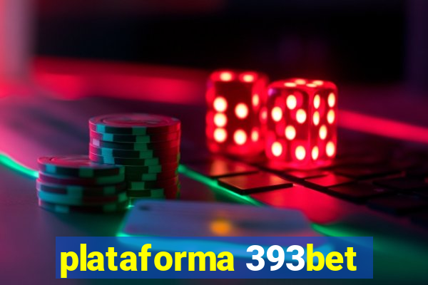 plataforma 393bet